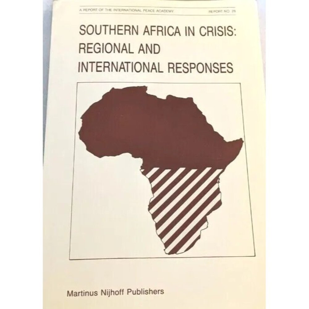Southern Africa In Crisis Peace Regional International Responses Academy 28 And - Picture 7 of 13